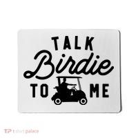 Funny Golf Talk Birdie To Me Golfing Humor Mousepad thumb 0