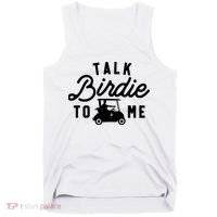 Funny Golf Talk Birdie To Me Golfing Humor Tank Top thumb 0