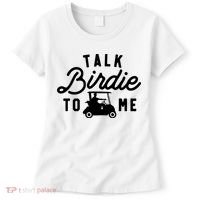 Funny Golf Talk Birdie To Me Golfing Humor Women's T-Shirt thumb 0