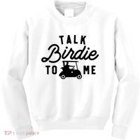 Funny Golf Talk Birdie To Me Golfing Humor Kids Sweatshirt thumb 0