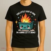 Fun Groovy This Little Light Of Mine Emotional Dumpster Fire T-Shirt thumb 3