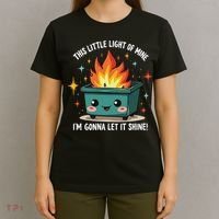Fun Groovy This Little Light Of Mine Emotional Dumpster Fire T-Shirt thumb 4