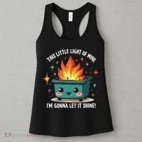 Fun Groovy This Little Light Of Mine Emotional Dumpster Fire Women's Tank Top thumb 3