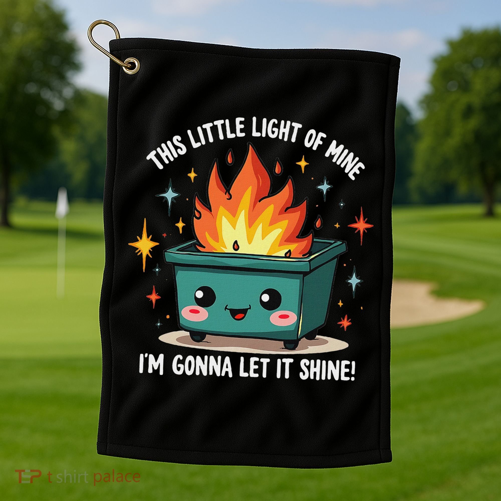 Fun Groovy This Little Light Of Mine Emotional Dumpster Fire Golf Towel