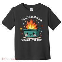 Fun Groovy This Little Light Of Mine Emotional Dumpster Fire Toddler T-Shirt thumb 0