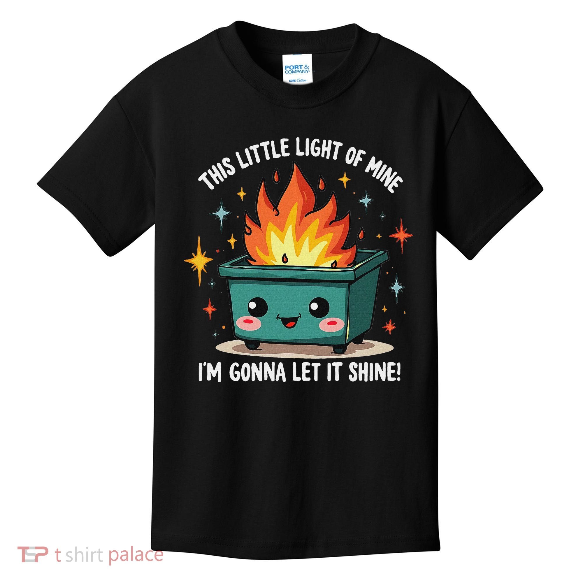 Fun Groovy This Little Light Of Mine Emotional Dumpster Fire Kids T-Shirt