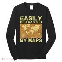 Funny Geography Teacher Easily Distracted By Maps Long Sleeve Shirt thumb 0