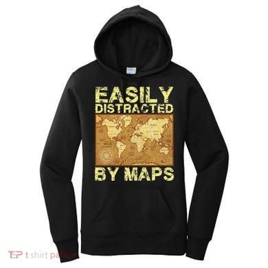 Funny Geography Teacher Easily Distracted By Maps Women's Hoodie