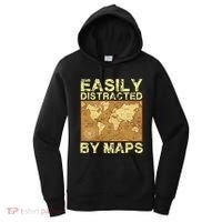 Funny Geography Teacher Easily Distracted By Maps Women's Hoodie thumb 0