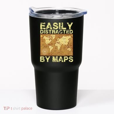 Funny Geography Teacher Easily Distracted By Maps Tumbler