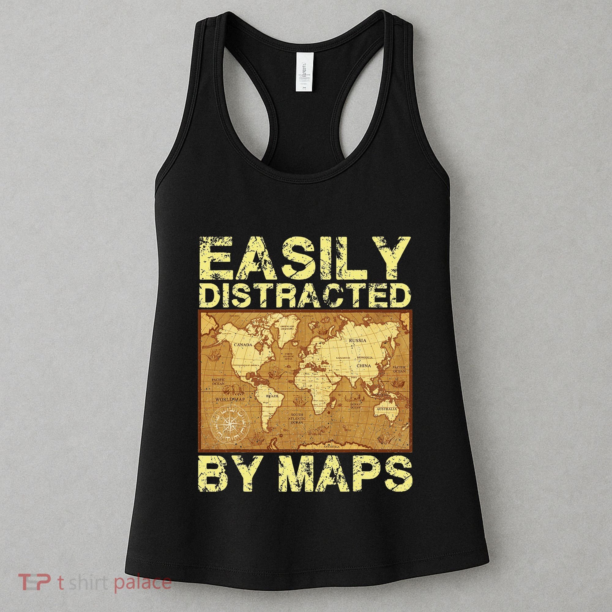 Funny Geography Teacher Easily Distracted By Maps Women's Tank Top