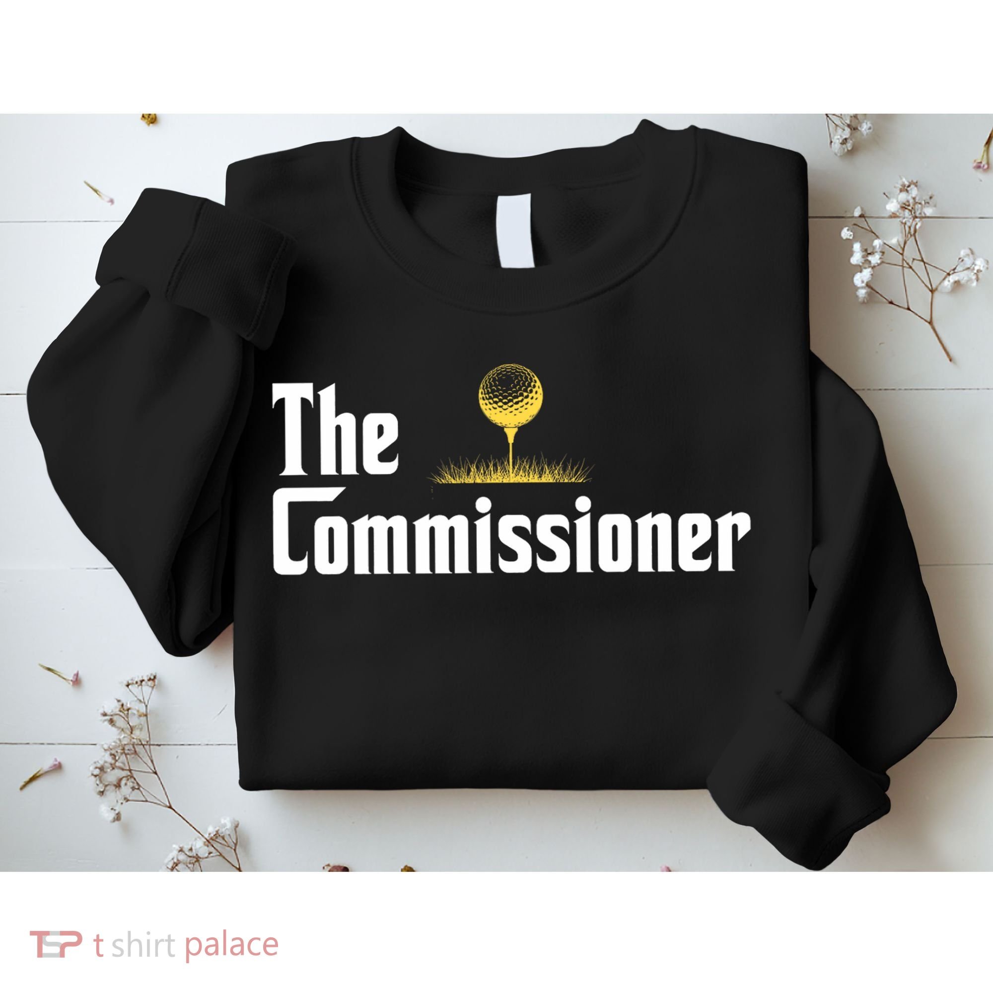 Funny Golfer The Commissioner Golf League Golfing Sweatshirt