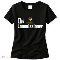 Funny Golfer The Commissioner Golf League Golfing Women's T-Shirt thumb 0