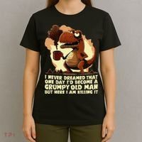 Funny Grumpy Tyranno Grumpy Old Man T-Shirt thumb 4