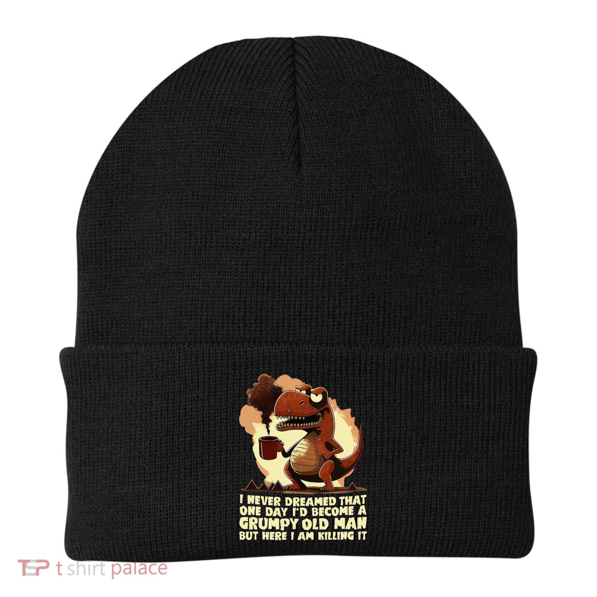 Funny Grumpy Tyranno Grumpy Old Man Beanie