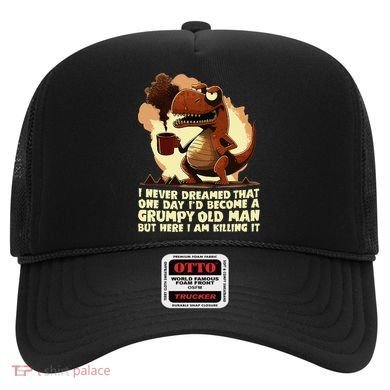 Funny Grumpy Tyranno Grumpy Old Man Hat