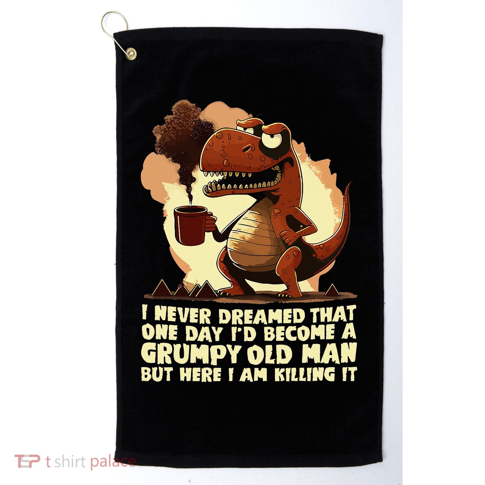 Funny Grumpy Tyranno Grumpy Old Man Golf Towel