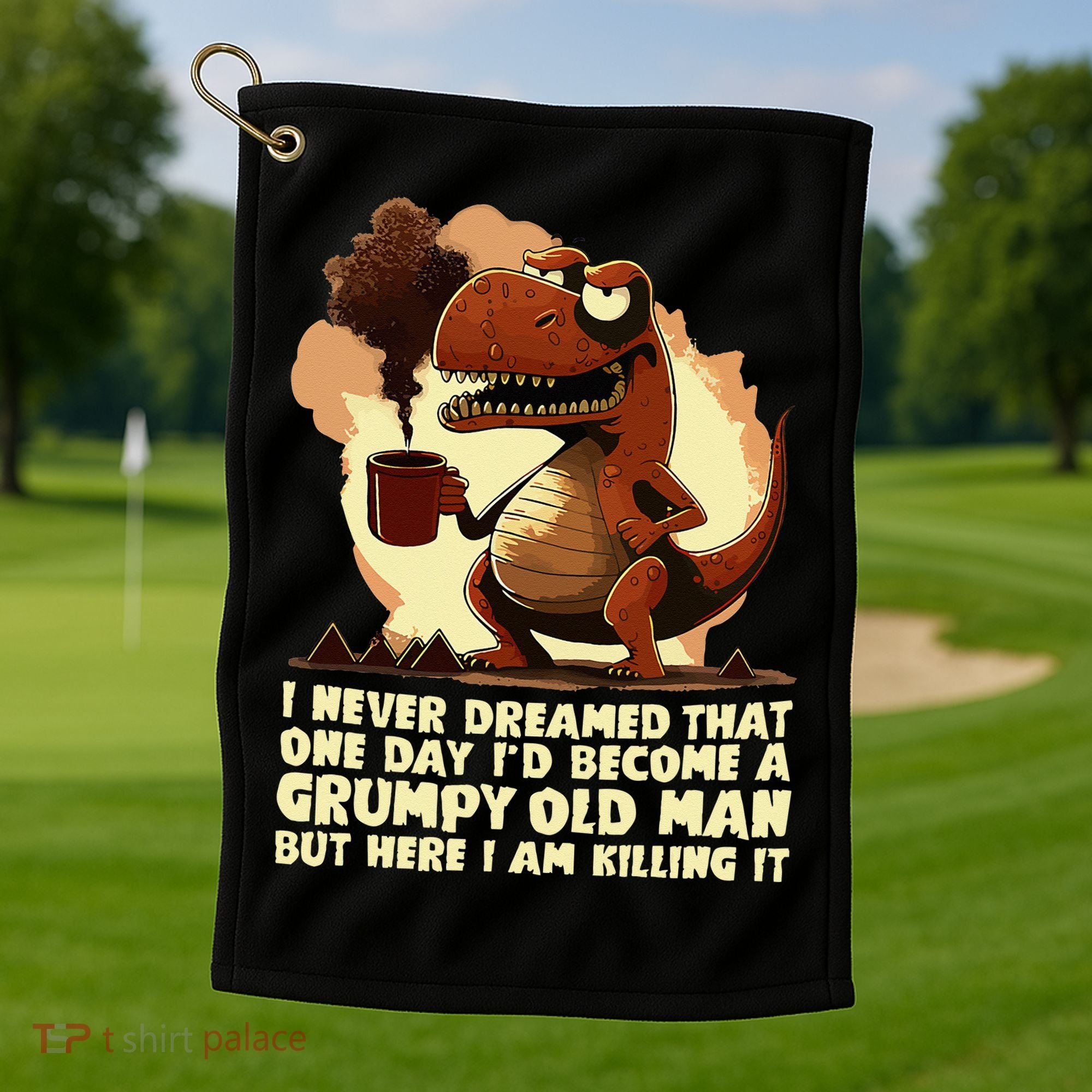 Funny Grumpy Tyranno Grumpy Old Man Golf Towel