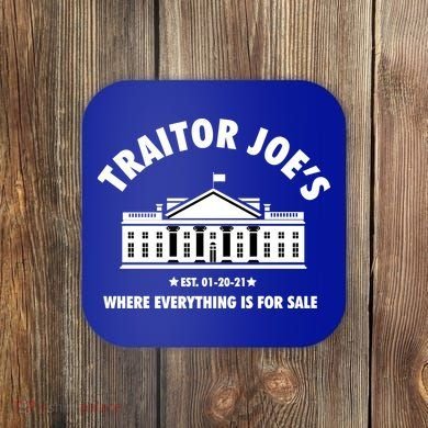 Funny Gift Traitor Joes Est 01 20 21 Gift Coaster