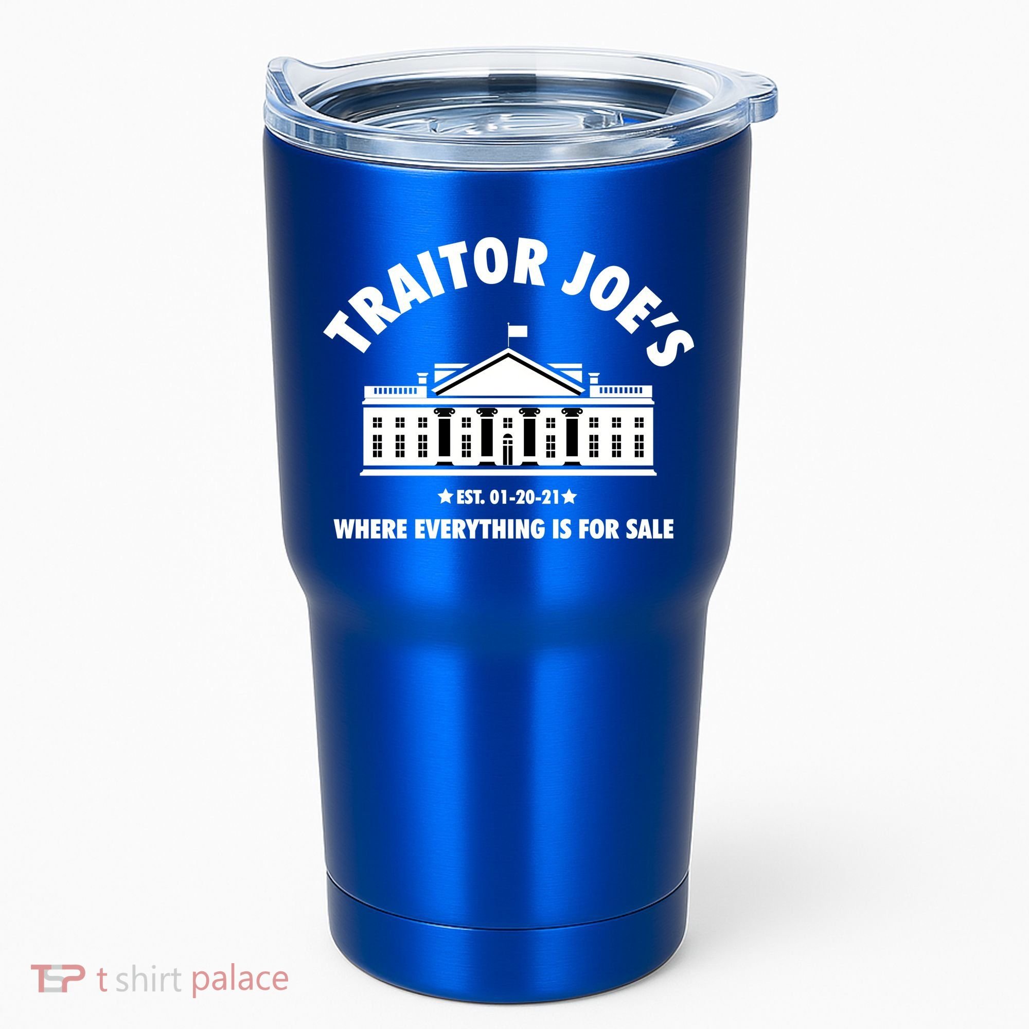 Funny Gift Traitor Joes Est 01 20 21 Gift Tumbler