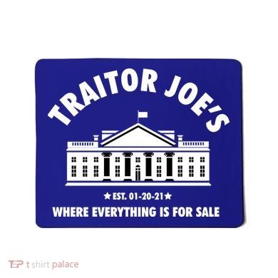 Funny Gift Traitor Joes Est 01 20 21 Gift Mousepad