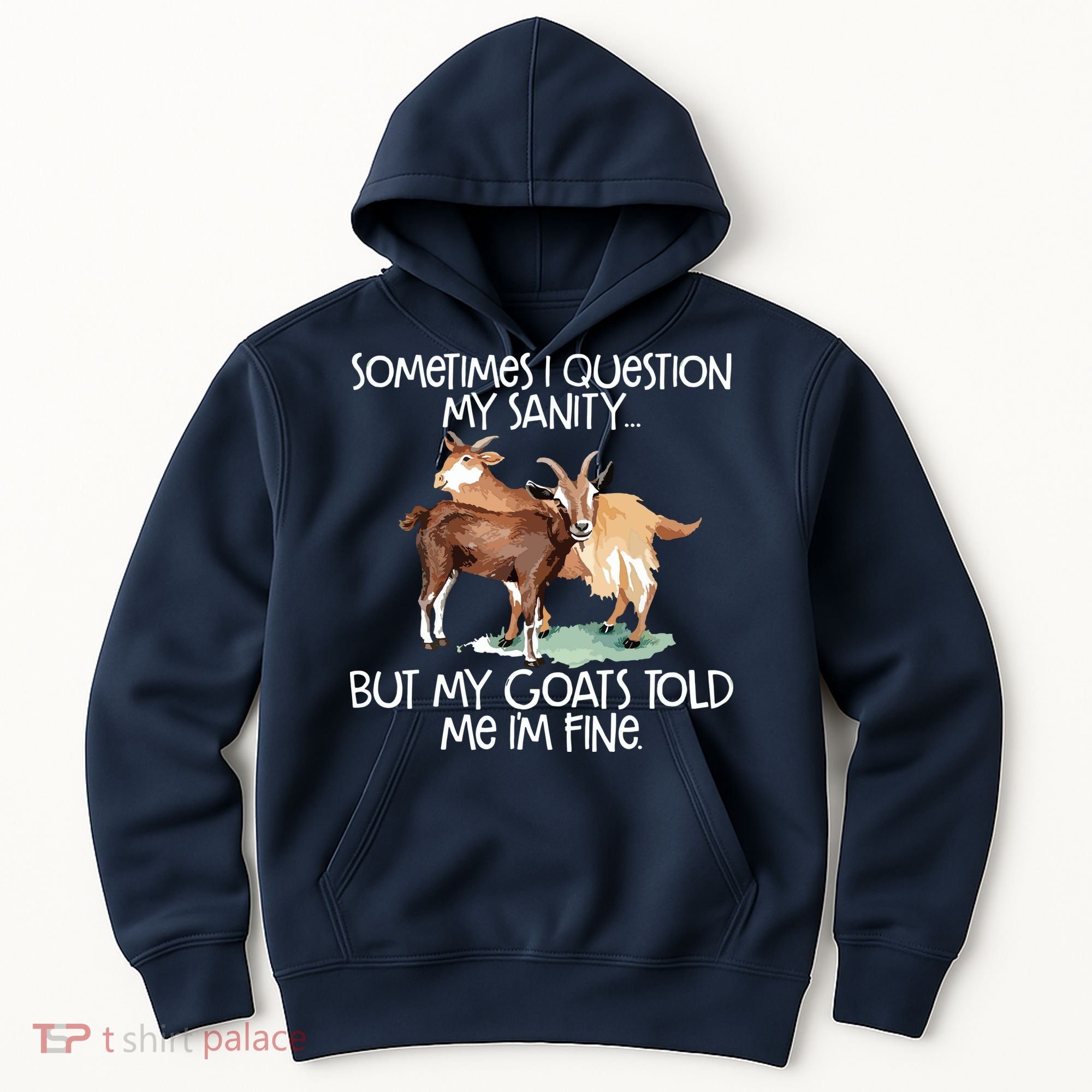 Funny Goat Tee For Crazy People Who Speak With Goats Hoodie