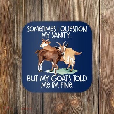 Funny Goat Tee For Crazy People Who Speak With Goats Coaster