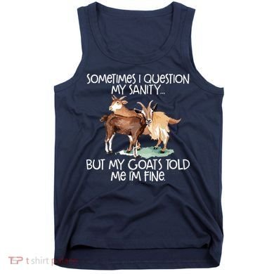 Funny Goat Tee For Crazy People Who Speak With Goats Tank Top