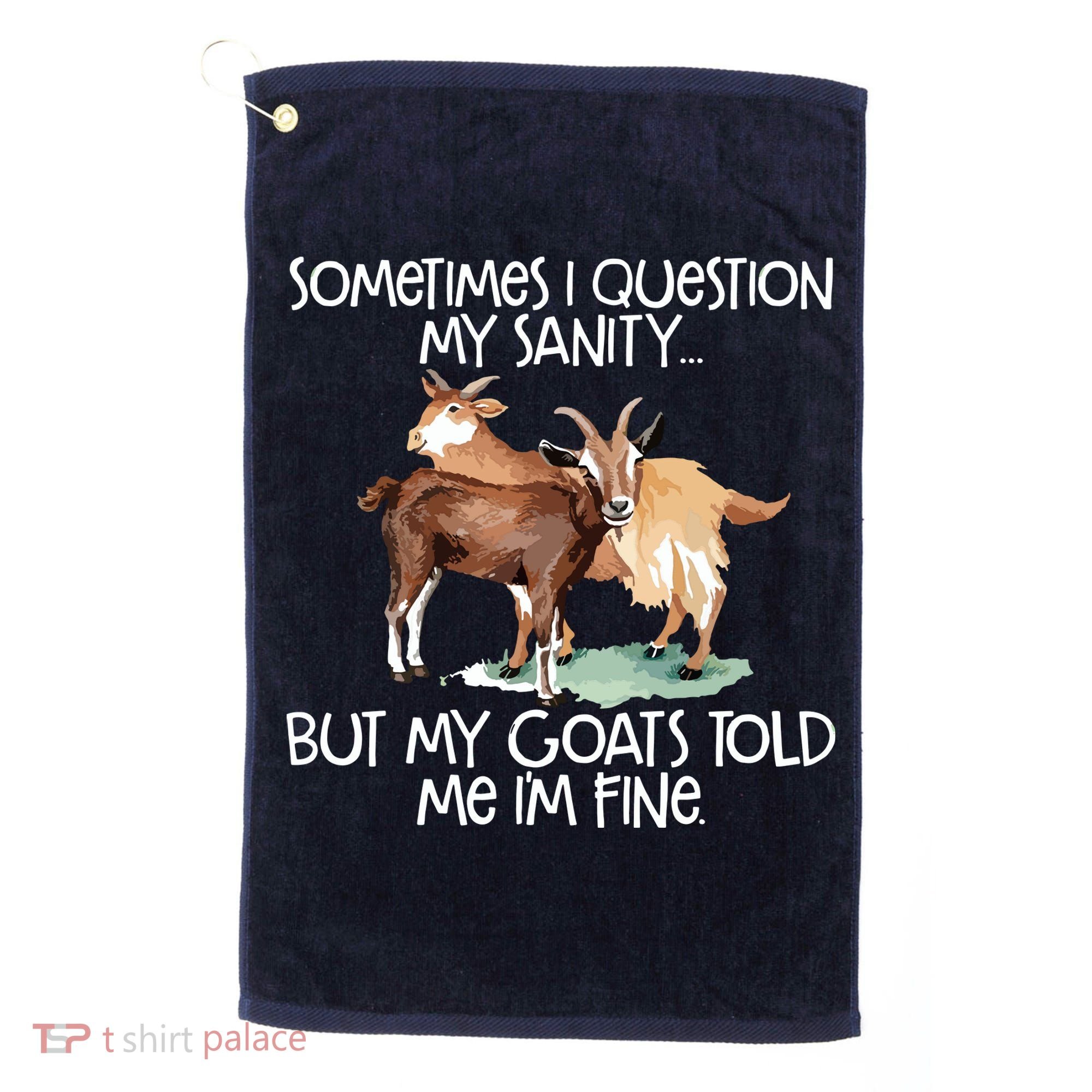 Funny Goat Tee For Crazy People Who Speak With Goats Golf Towel