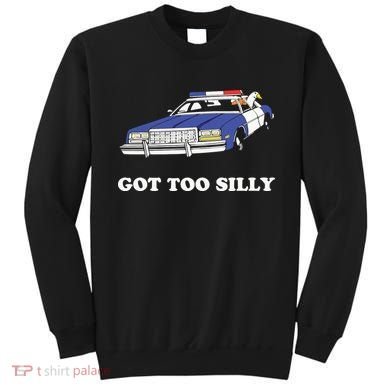 Funny Got Too Silly Goose Couple Cute Sweatshirt