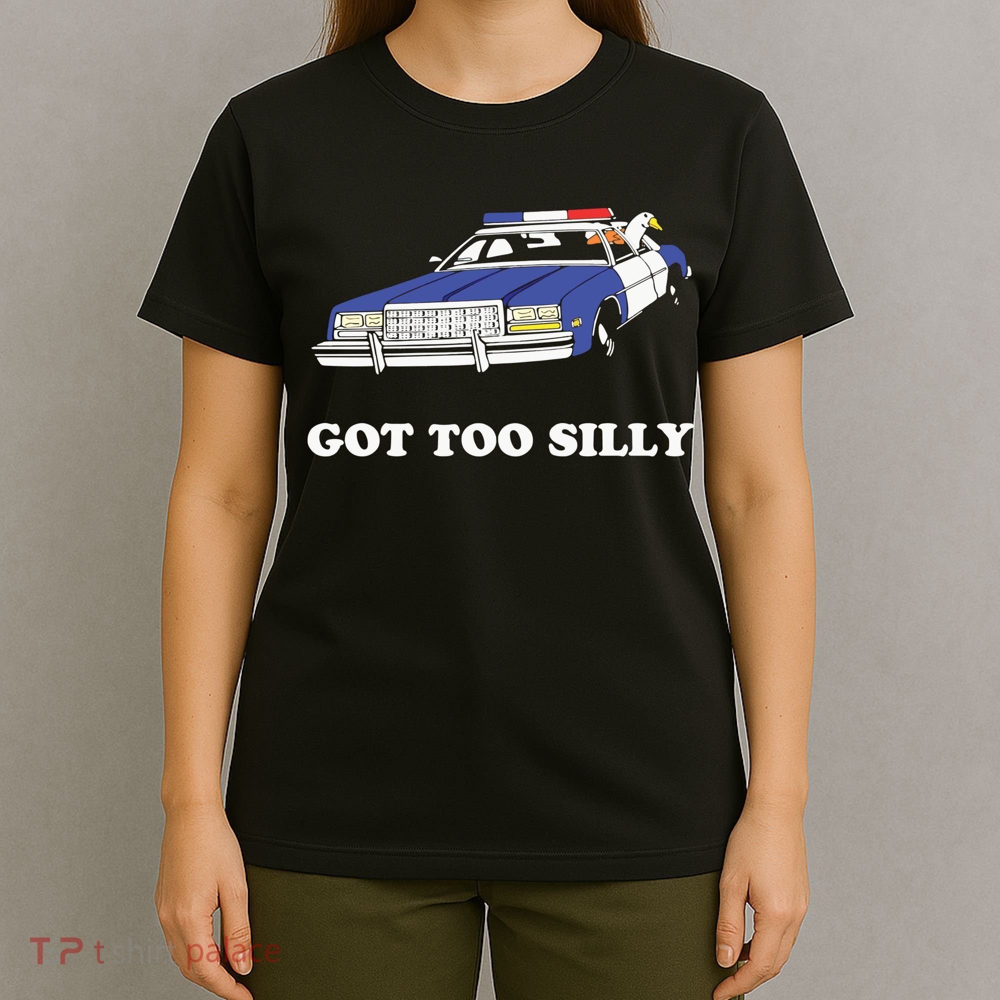 Funny Got Too Silly Goose Couple Cute T-Shirt