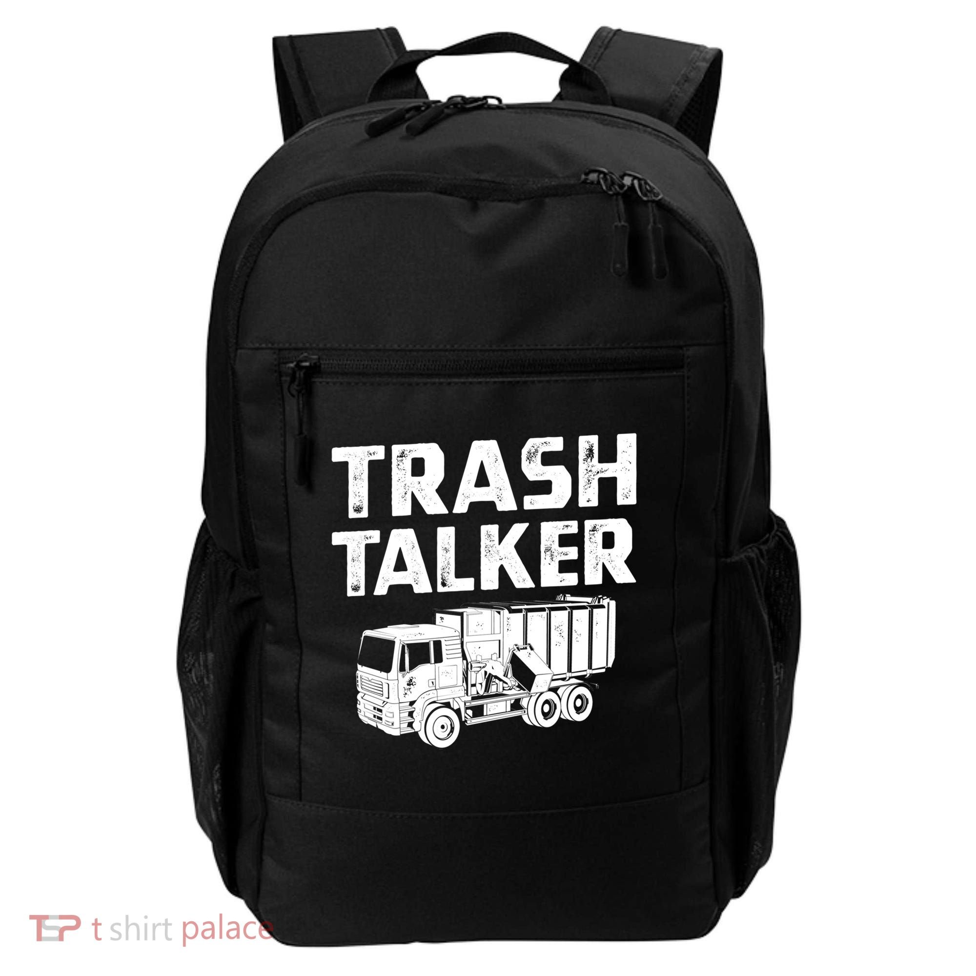 Funny Garbage Truck Trash Talker Recycling Garbage Cool Gift Backpack