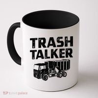 Funny Garbage Truck Trash Talker Recycling Garbage Cool Gift Coffee Mug thumb 0