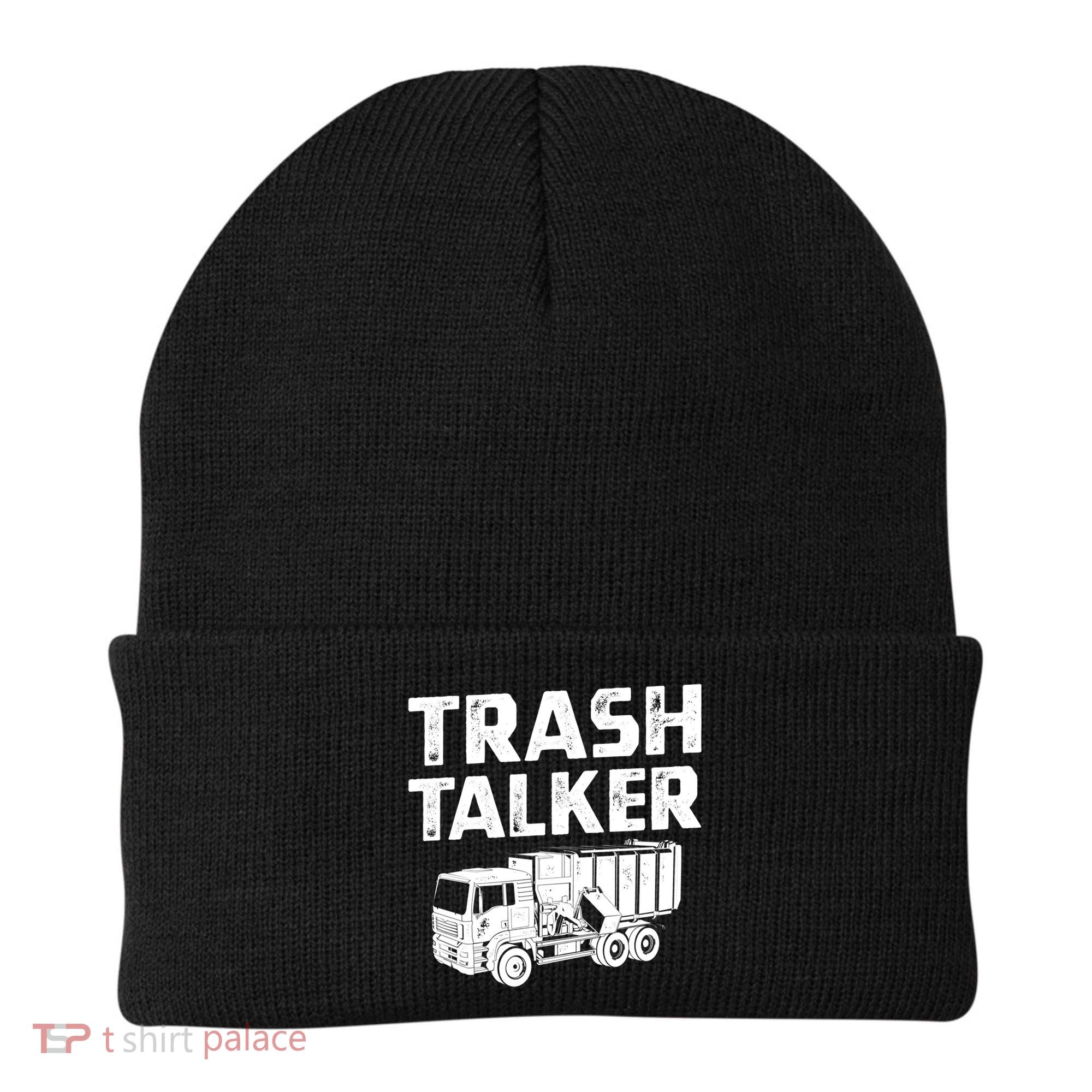 Funny Garbage Truck Trash Talker Recycling Garbage Cool Gift Beanie