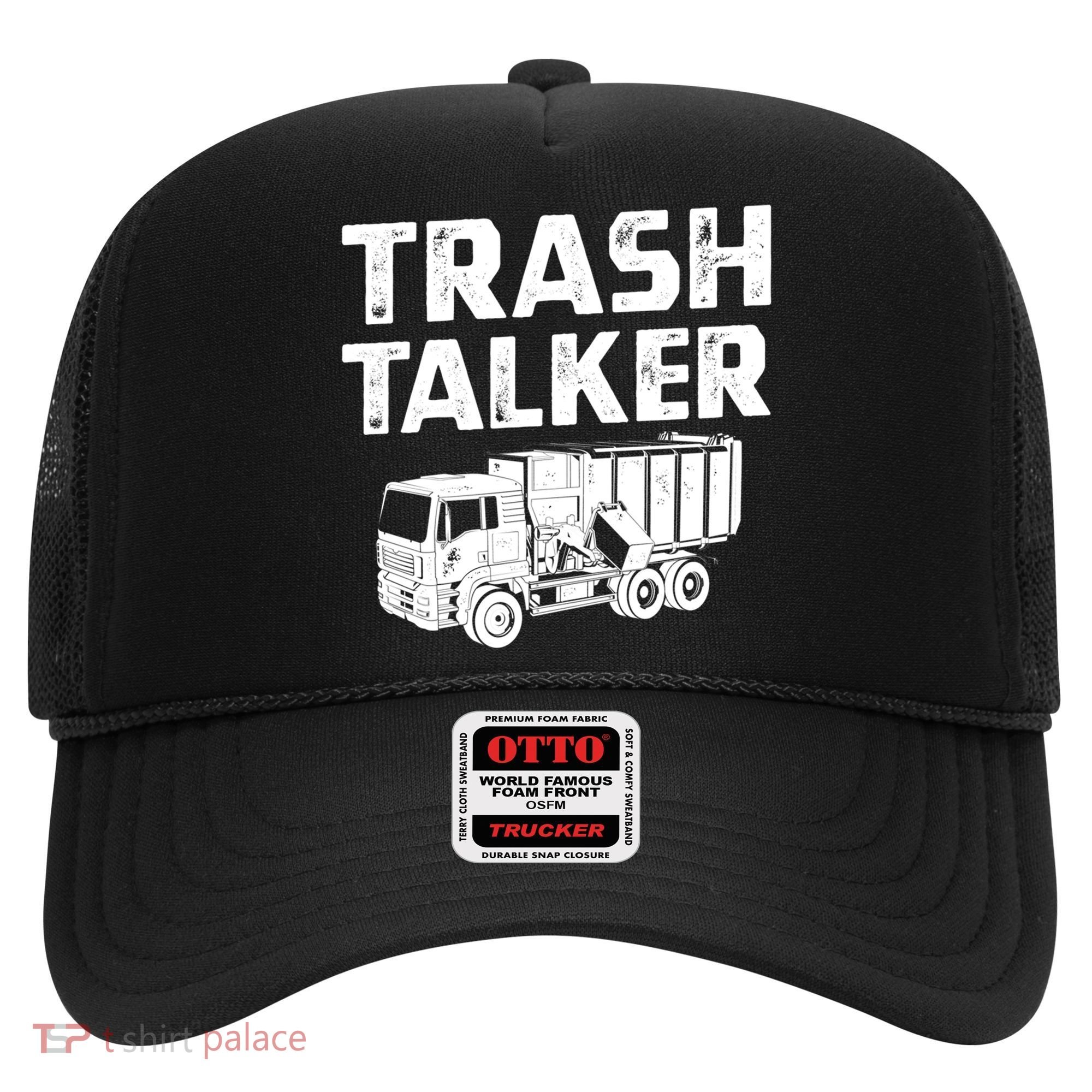 Funny Garbage Truck Trash Talker Recycling Garbage Cool Gift Hat
