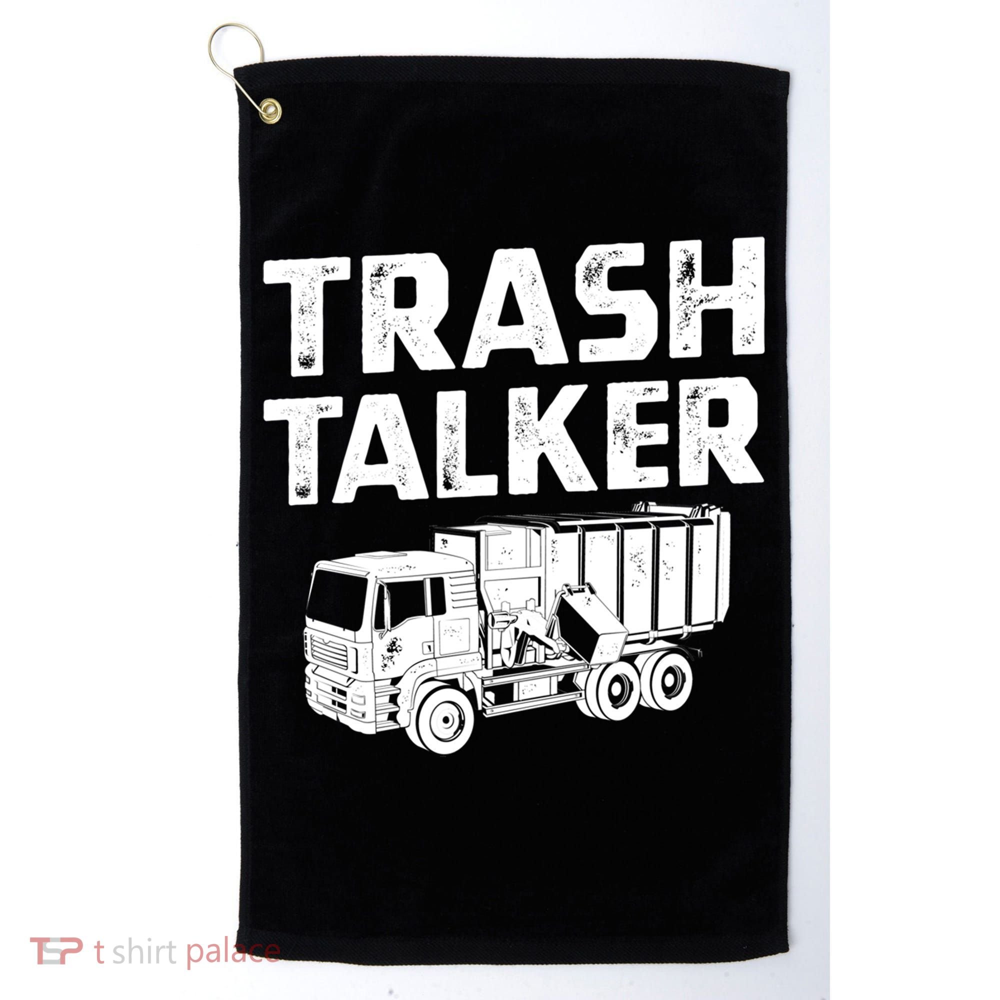 Funny Garbage Truck Trash Talker Recycling Garbage Cool Gift Golf Towel