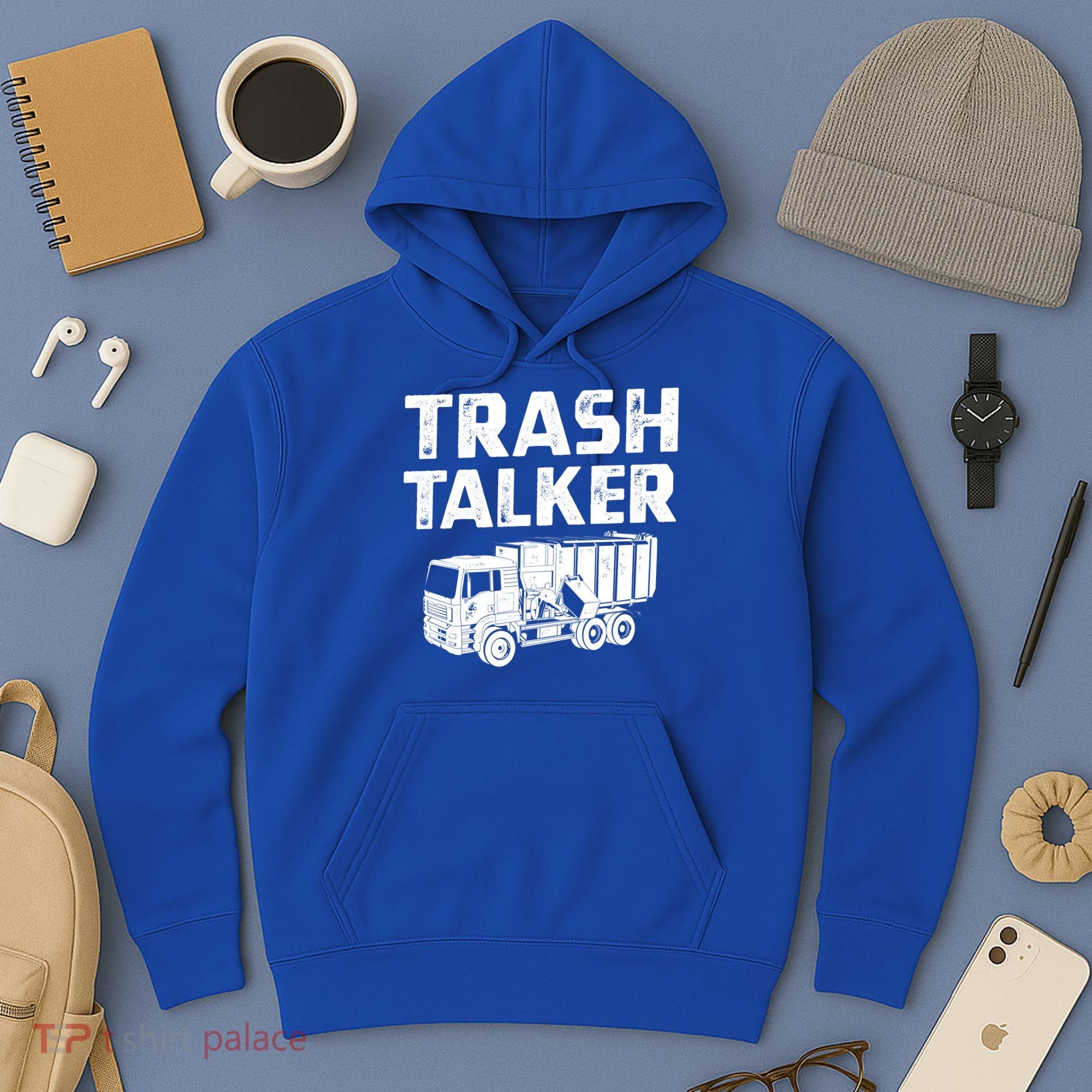 Funny Garbage Truck Trash Talker Recycling Garbage Cool Gift Hoodie