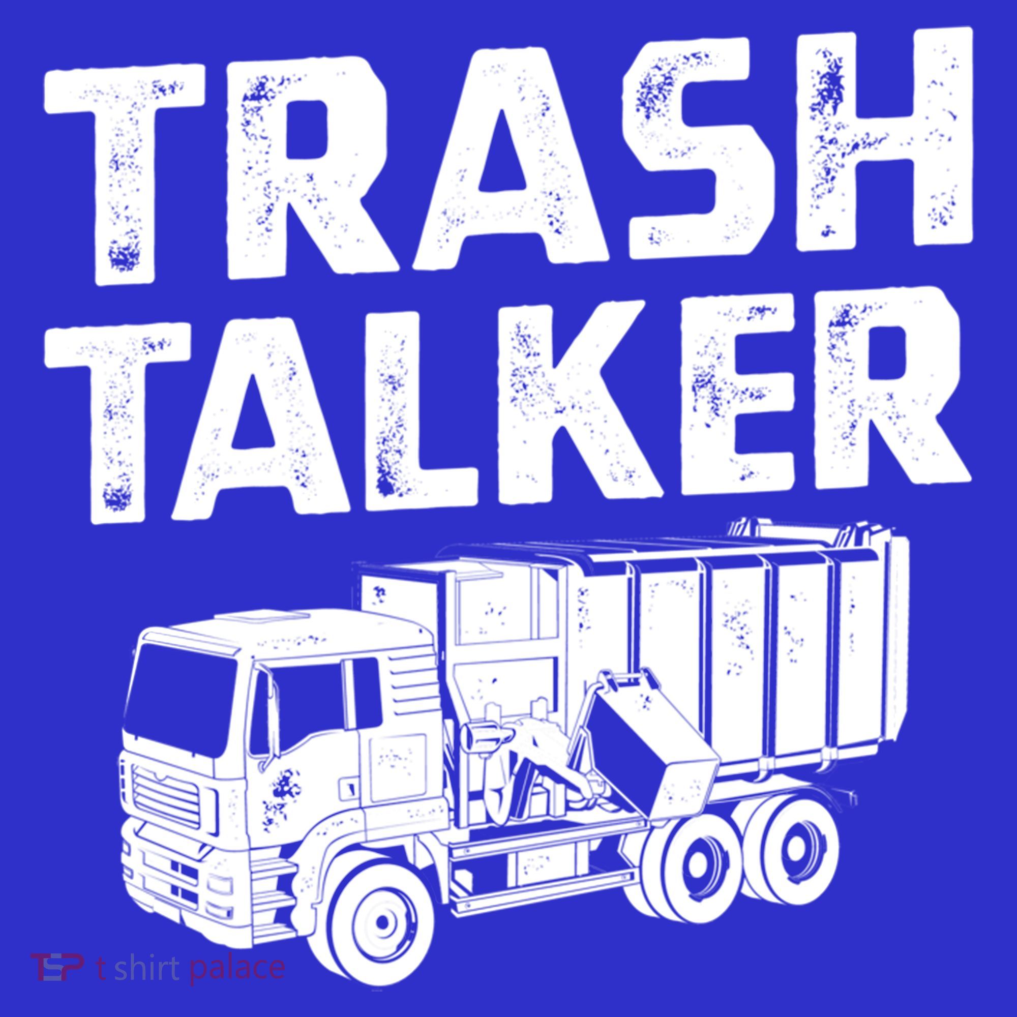 Funny Garbage Truck Trash Talker Recycling Garbage Cool Gift Sweatshirt