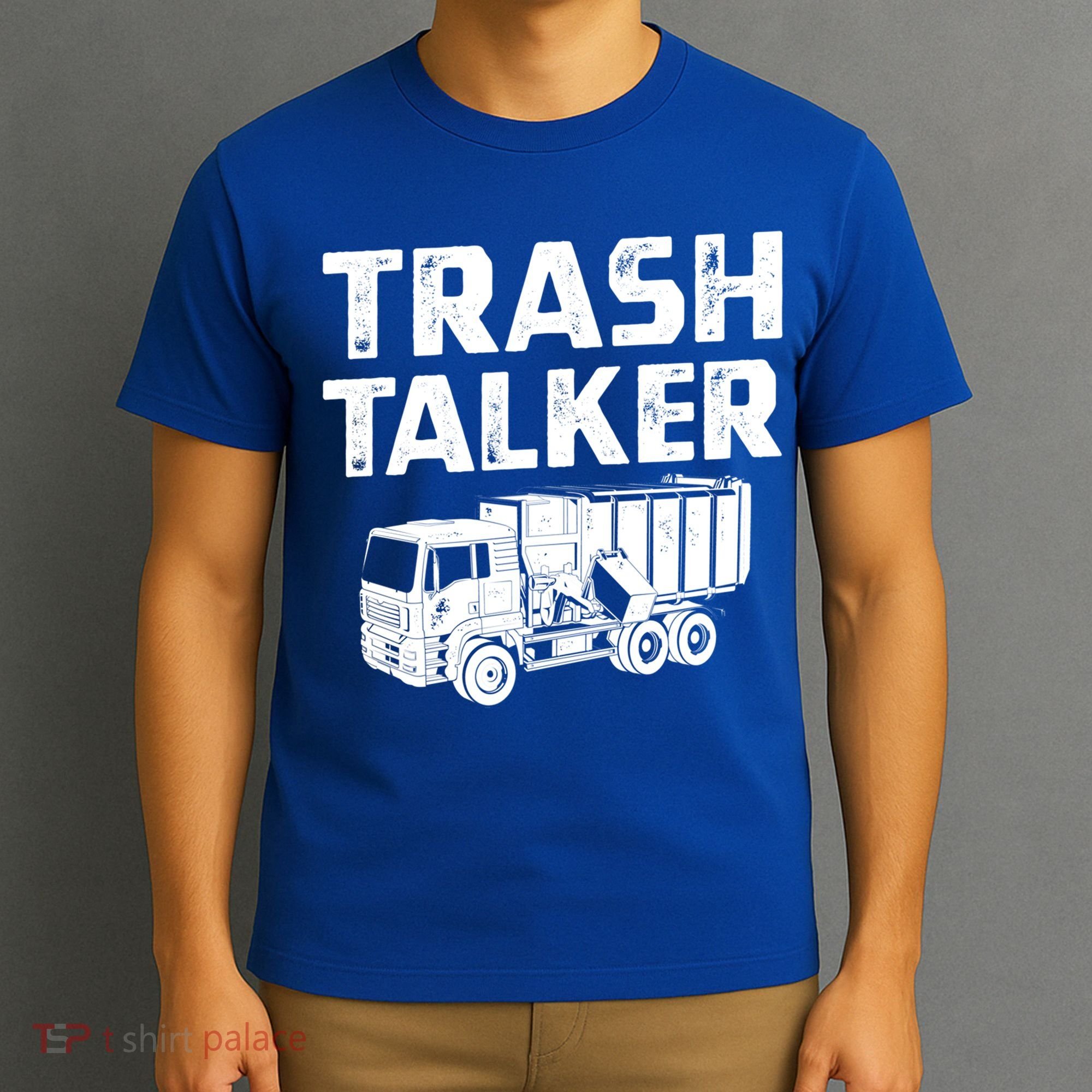 Funny Garbage Truck Trash Talker Recycling Garbage Cool Gift T-Shirt
