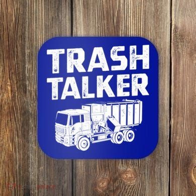 Funny Garbage Truck Trash Talker Recycling Garbage Cool Gift Coaster