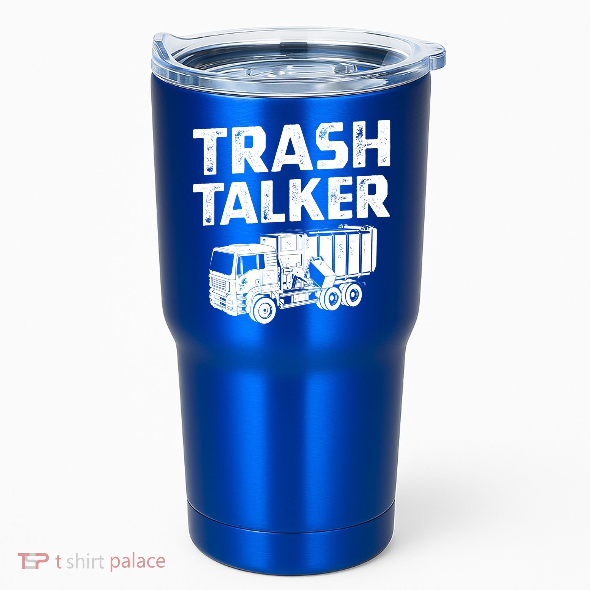 Funny Garbage Truck Trash Talker Recycling Garbage Cool Gift Tumbler