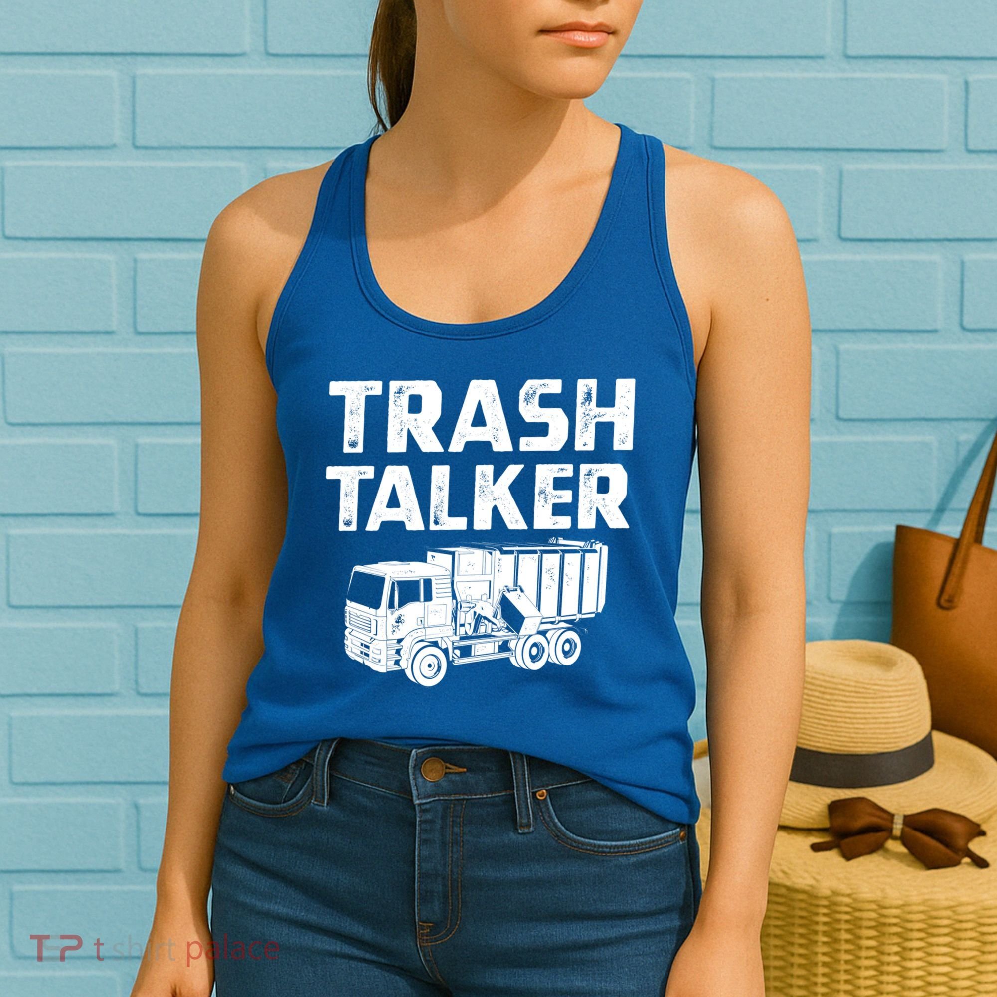 Funny Garbage Truck Trash Talker Recycling Garbage Cool Gift Women's Tank Top