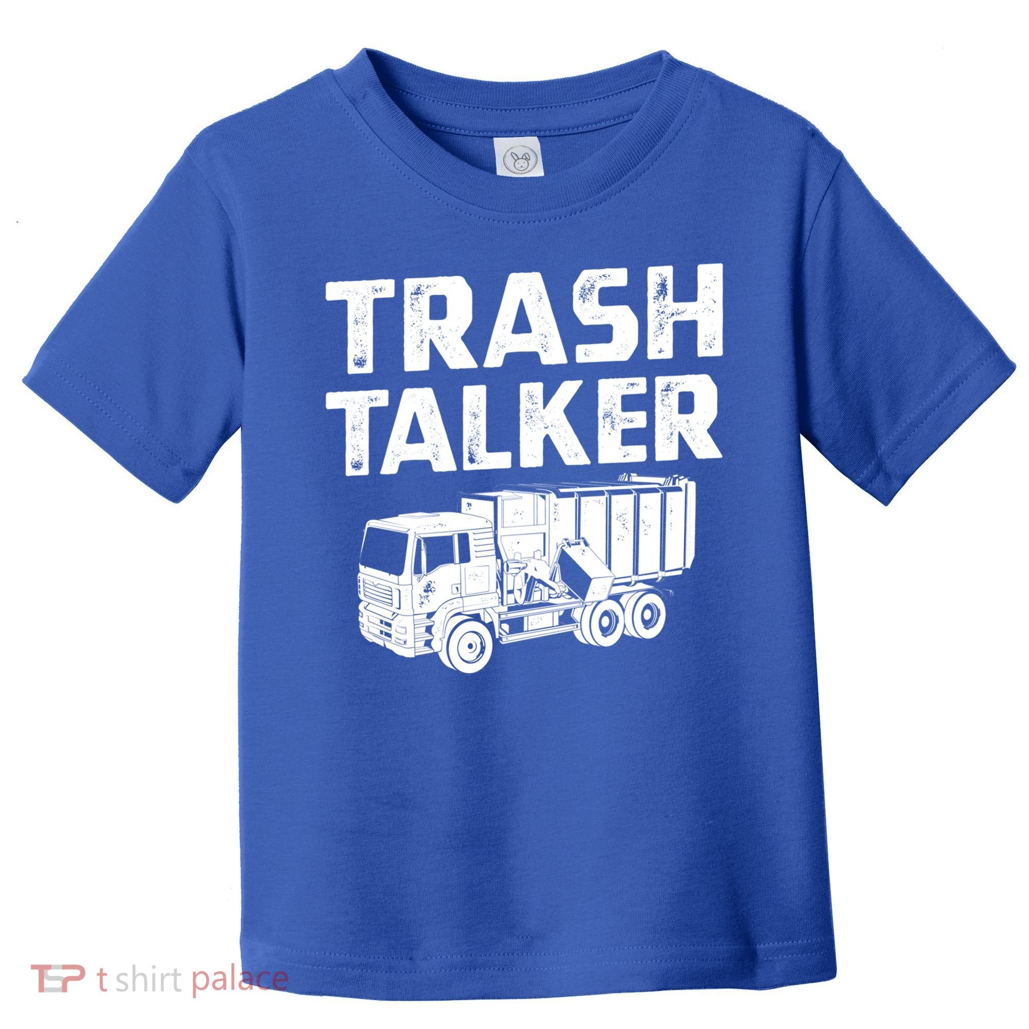 Funny Garbage Truck Trash Talker Recycling Garbage Cool Gift Toddler T-Shirt