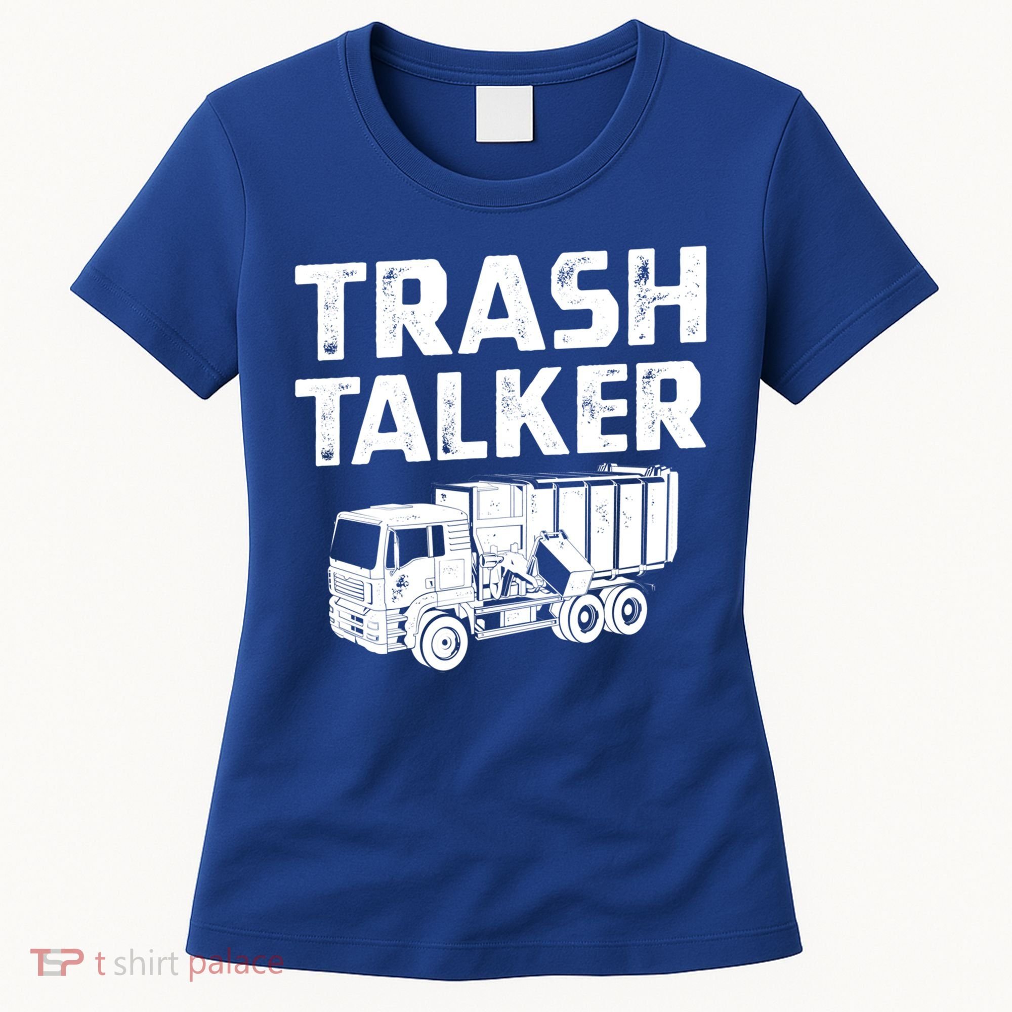Funny Garbage Truck Trash Talker Recycling Garbage Cool Gift Women's T-Shirt