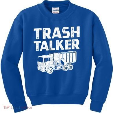 Funny Garbage Truck Trash Talker Recycling Garbage Cool Gift Kids Sweatshirt