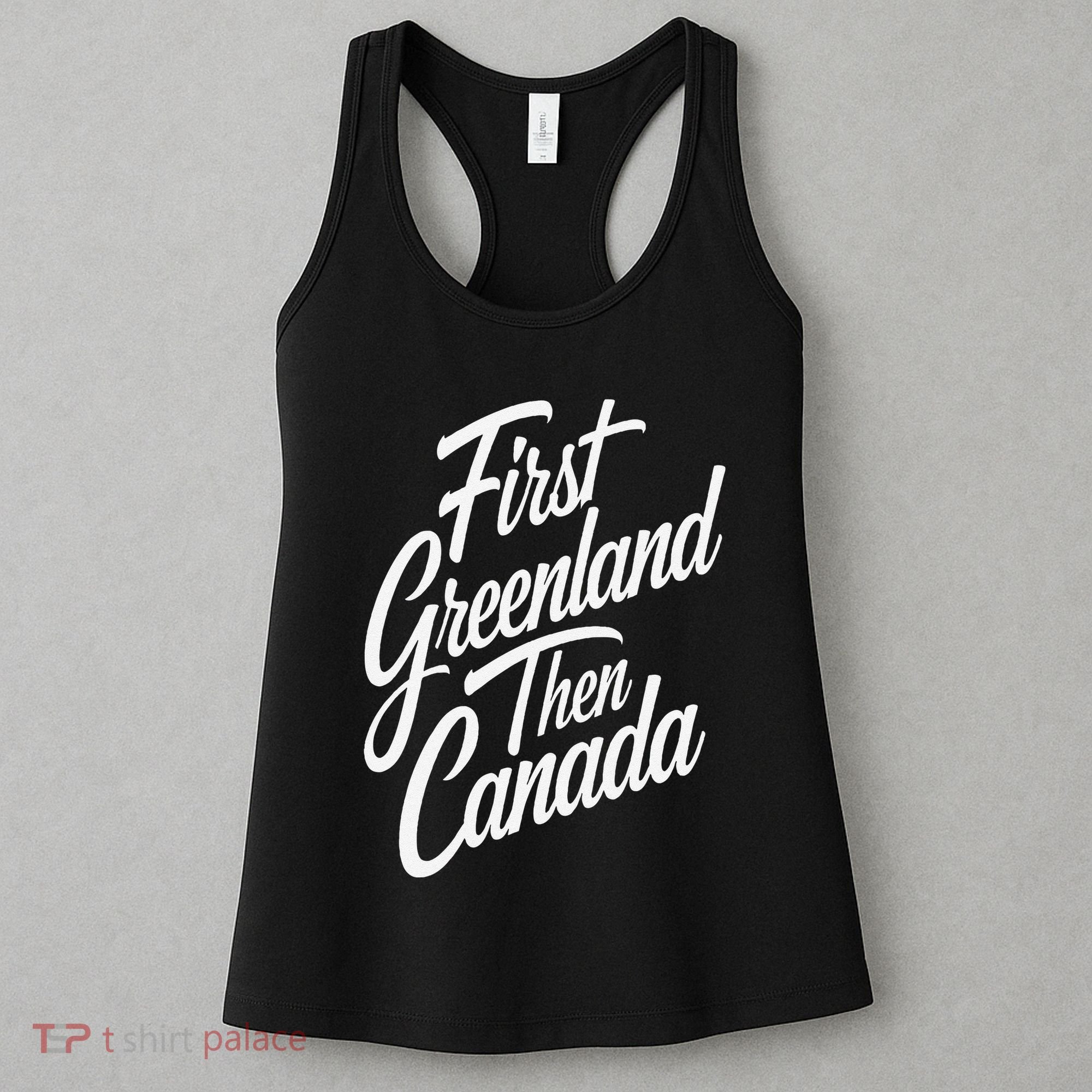 First Greenland Than Canada Us Map Trump Women's Tank Top