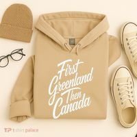 First Greenland Than Canada Us Map Trump Hoodie thumb 4