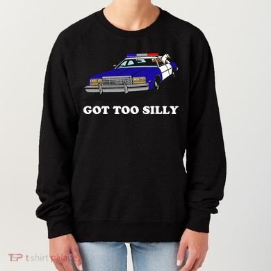 Funny Got Too Silly Goose Women's Sweatshirt