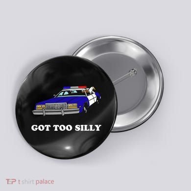 Funny Got Too Silly Goose Button