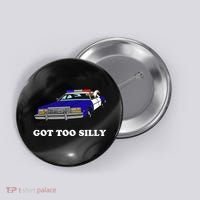Funny Got Too Silly Goose Button thumb 0